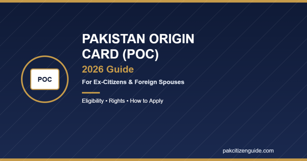 Pakistan Origin Card POC 2026 guide featured image