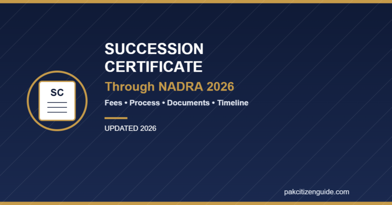 How to Get a Succession Certificate Through NADRA 2026 – Fees, Process & Documents