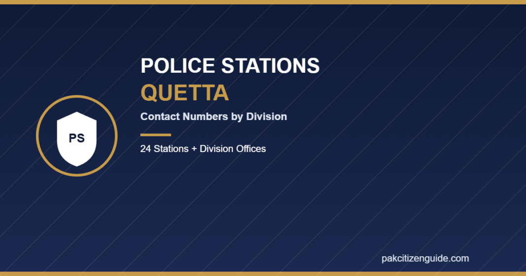 Quetta Police Stations 2026 Quetta police stations contact numbers by division